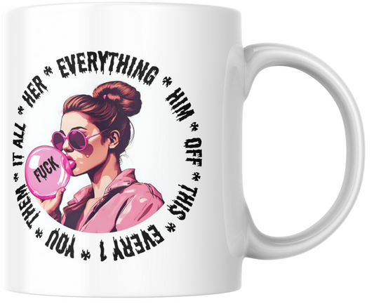 Funny and rude mug for women!
