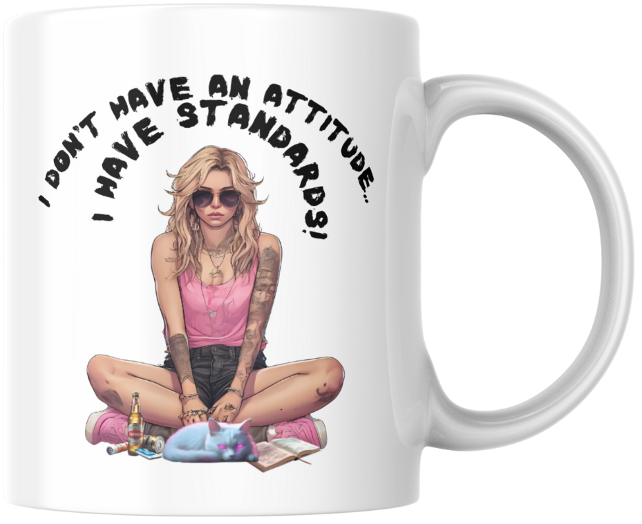 "I don't have an Attitude" Mug