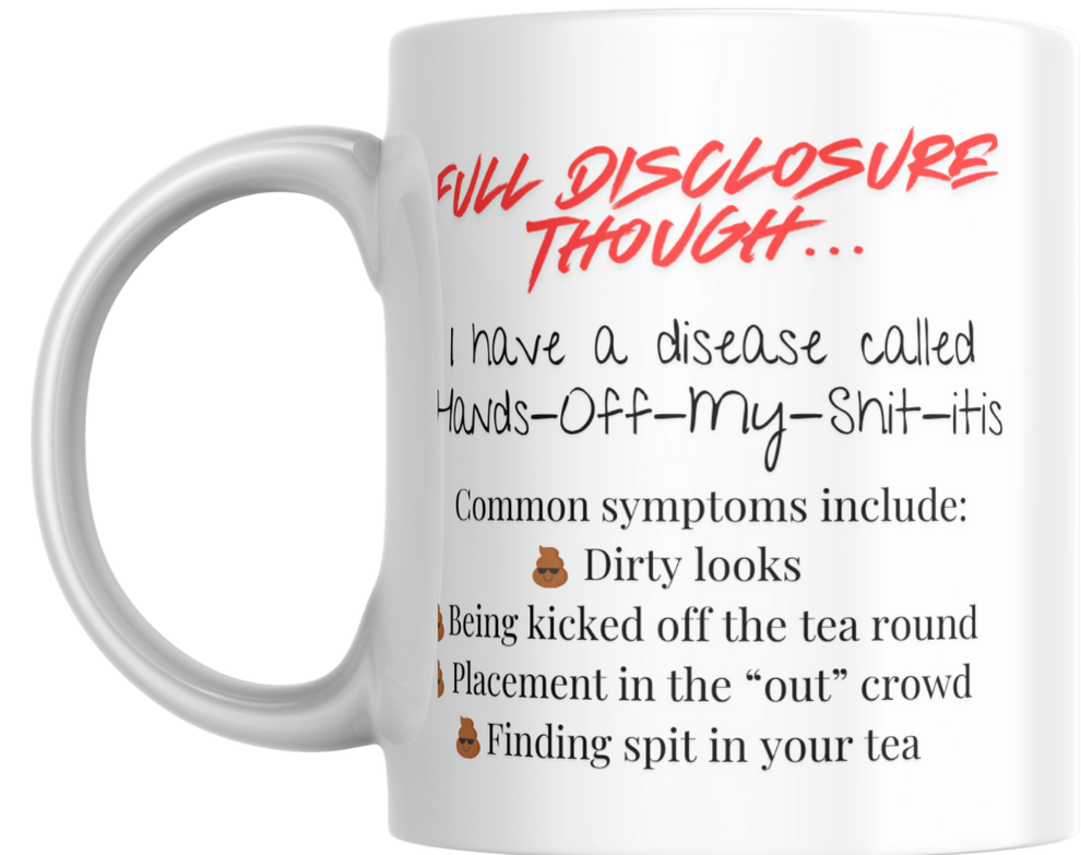 Cheeky "Looking to Borrow My Mug?" design!