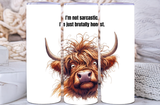 "I'm not sarcastic" Highland Cow tumbler 20oz