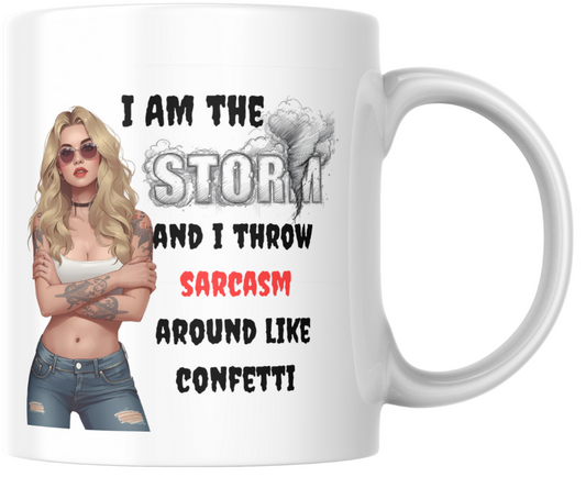 Empowerment mug for women, "I am the Storm!"
